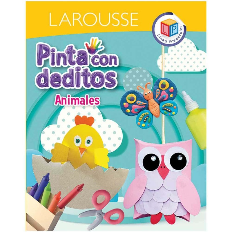 Libro de Actividades Pinta con Deditos Animales con 32 Páginas Larousse 5339