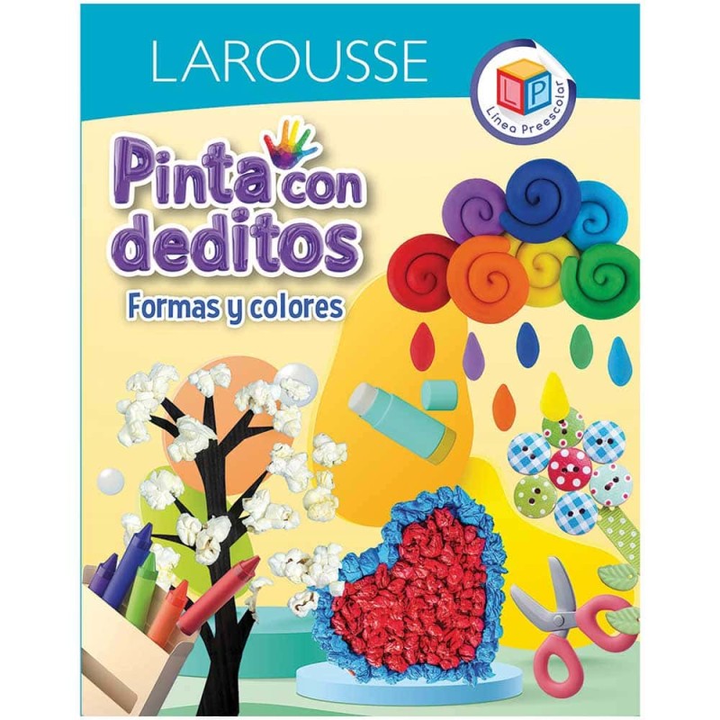 Libro de Actividades Pinta con Deditos Formas y Colores con 32 Páginas Larousse 5338
