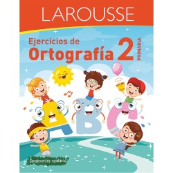 Libro de Ejercicios de Ortografía con 88 Páginas para Segundo de Primaria Larousse 51982